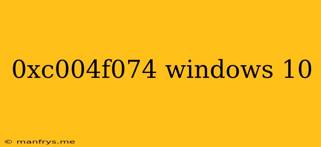 0xc004f074 Windows 10
