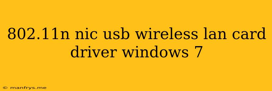 802.11n Nic Usb Wireless Lan Card Driver Windows 7