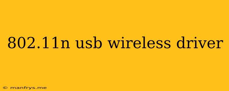 802.11n Usb Wireless Driver