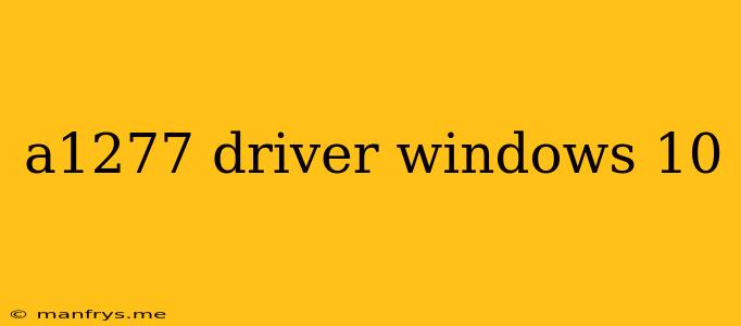 A1277 Driver Windows 10