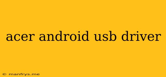 Acer Android Usb Driver