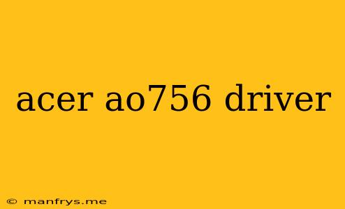 Acer Ao756 Driver