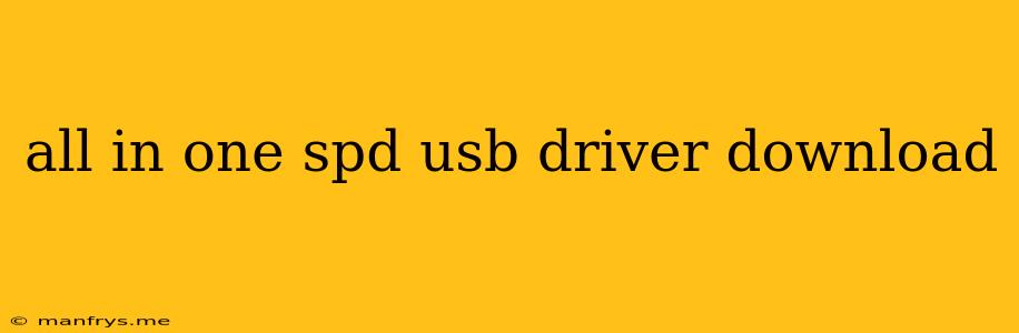 All In One Spd Usb Driver Download
