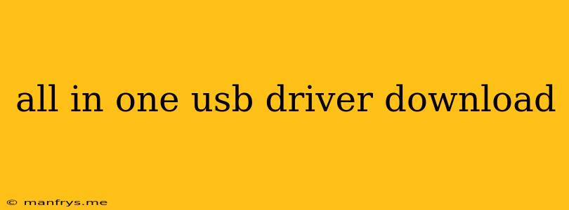 All In One Usb Driver Download