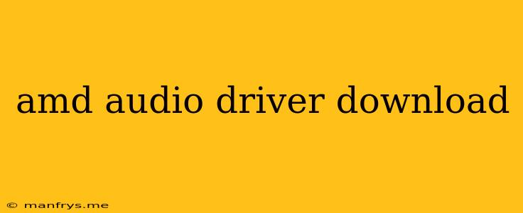 Amd Audio Driver Download