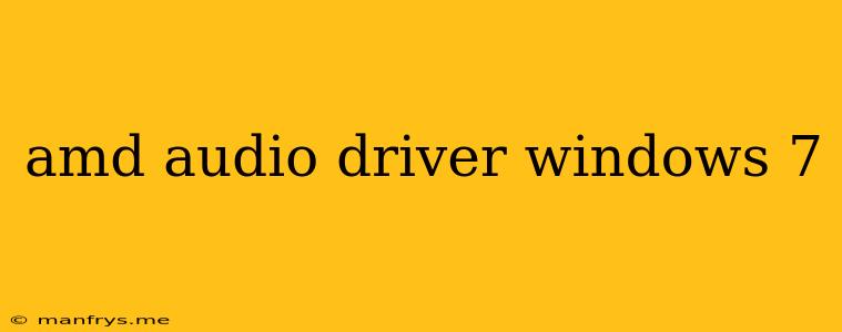 Amd Audio Driver Windows 7