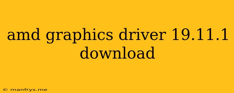 Amd Graphics Driver 19.11.1 Download