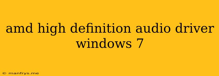 Amd High Definition Audio Driver Windows 7