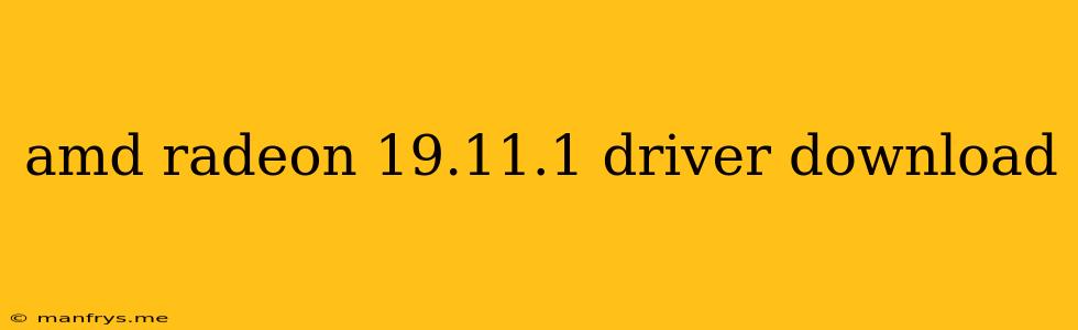 Amd Radeon 19.11.1 Driver Download