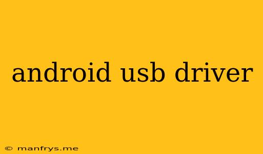 Android Usb Driver