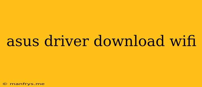 Asus Driver Download Wifi