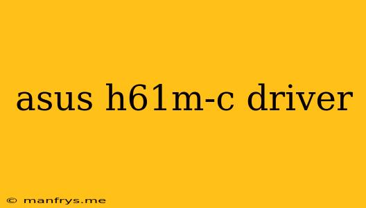 Asus H61m-c Driver