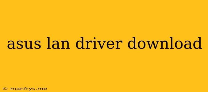 Asus Lan Driver Download