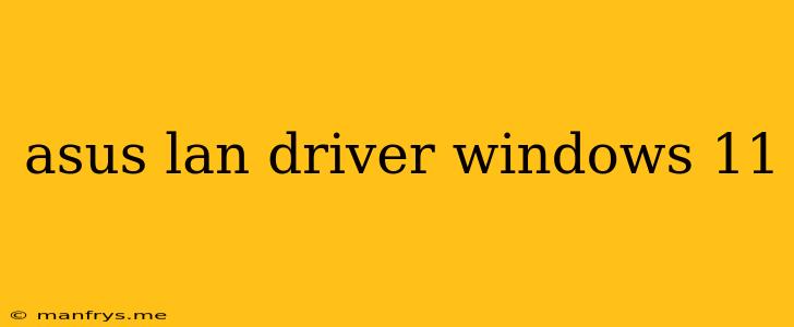 Asus Lan Driver Windows 11