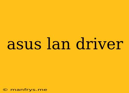 Asus Lan Driver