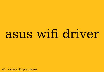 Asus Wifi Driver