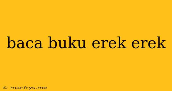 Baca Buku Erek Erek