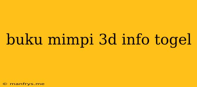 Buku Mimpi 3d Info Togel