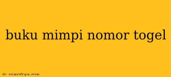 Buku Mimpi Nomor Togel