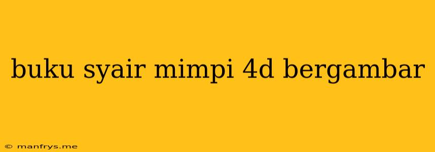 Buku Syair Mimpi 4d Bergambar