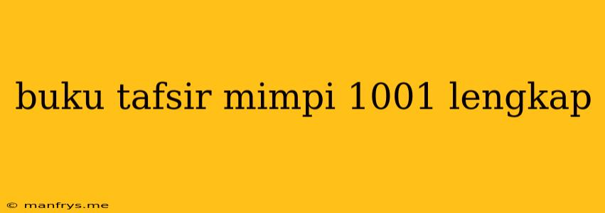 Buku Tafsir Mimpi 1001 Lengkap