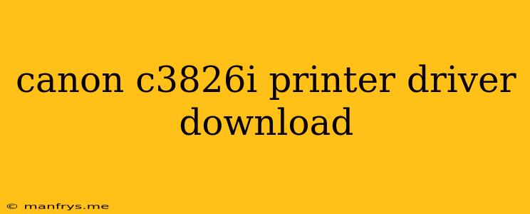 Canon C3826i Printer Driver Download