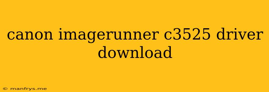 Canon Imagerunner C3525 Driver Download