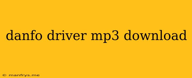 Danfo Driver Mp3 Download