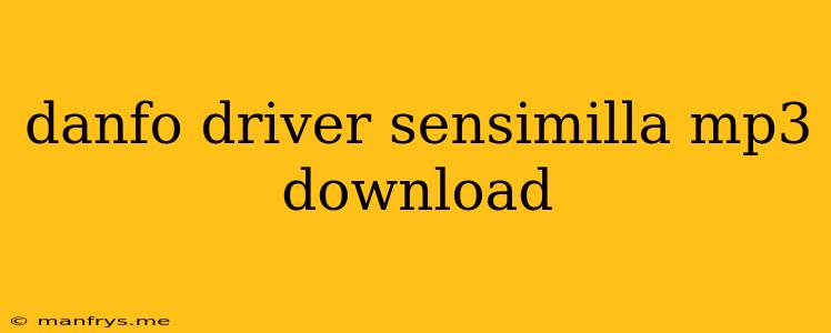 Danfo Driver Sensimilla Mp3 Download