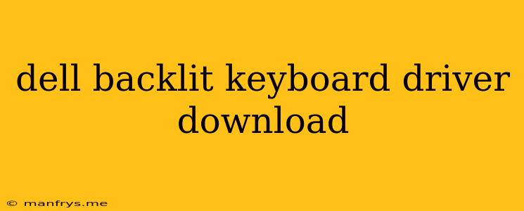 Dell Backlit Keyboard Driver Download