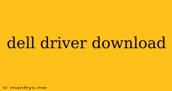 Dell Driver Download