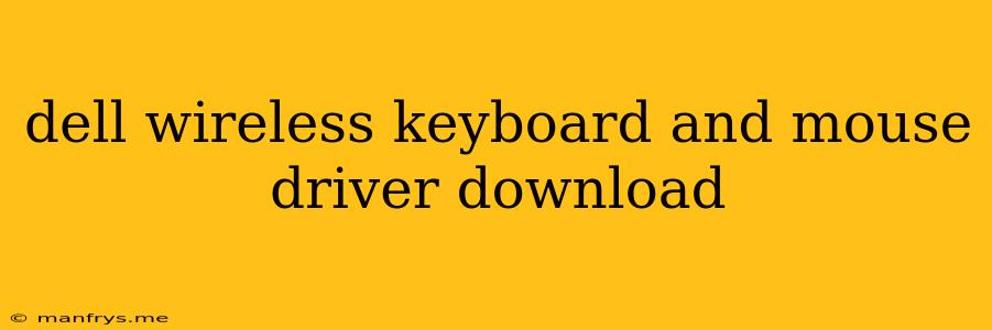 Dell Wireless Keyboard And Mouse Driver Download