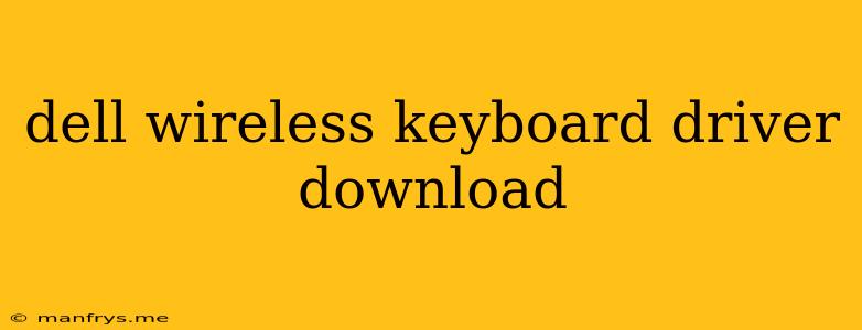 Dell Wireless Keyboard Driver Download