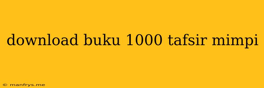 Download Buku 1000 Tafsir Mimpi