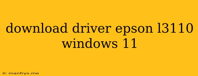 Download Driver Epson L3110 Windows 11