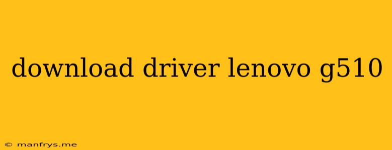 Download Driver Lenovo G510