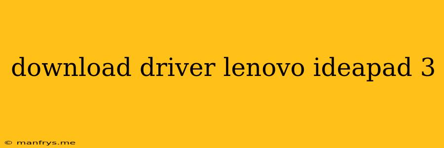 Download Driver Lenovo Ideapad 3