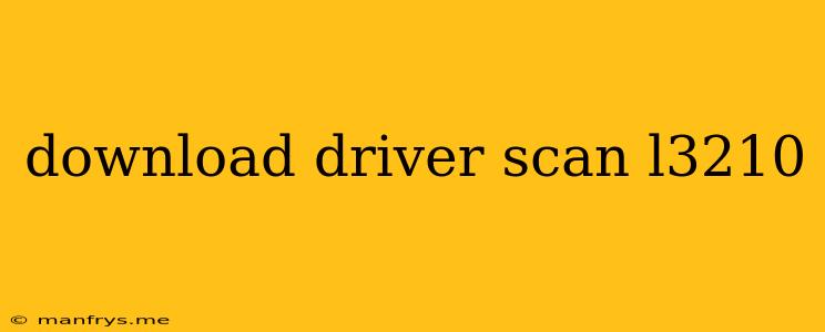 Download Driver Scan L3210