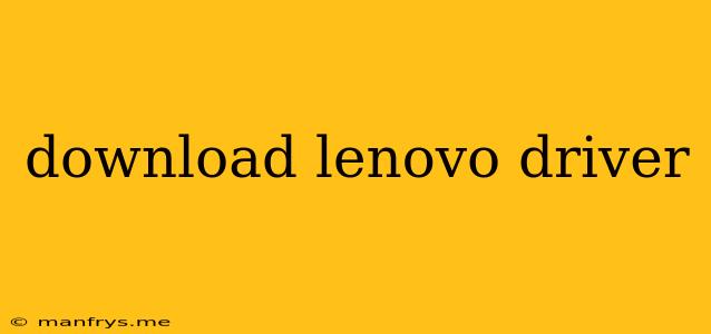 Download Lenovo Driver