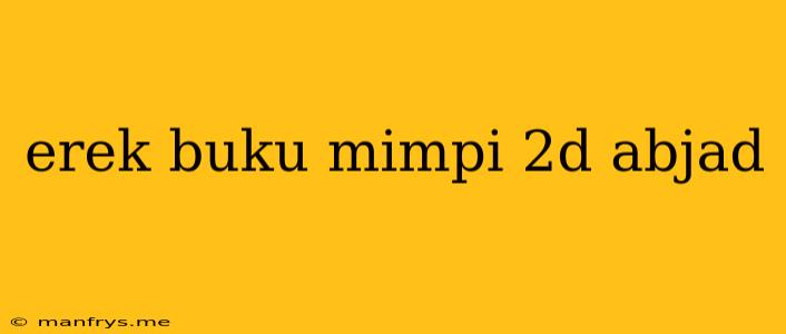 Erek Buku Mimpi 2d Abjad