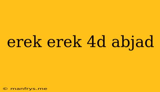 Erek Erek 4d Abjad