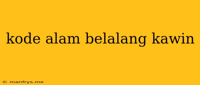 Kode Alam Belalang Kawin